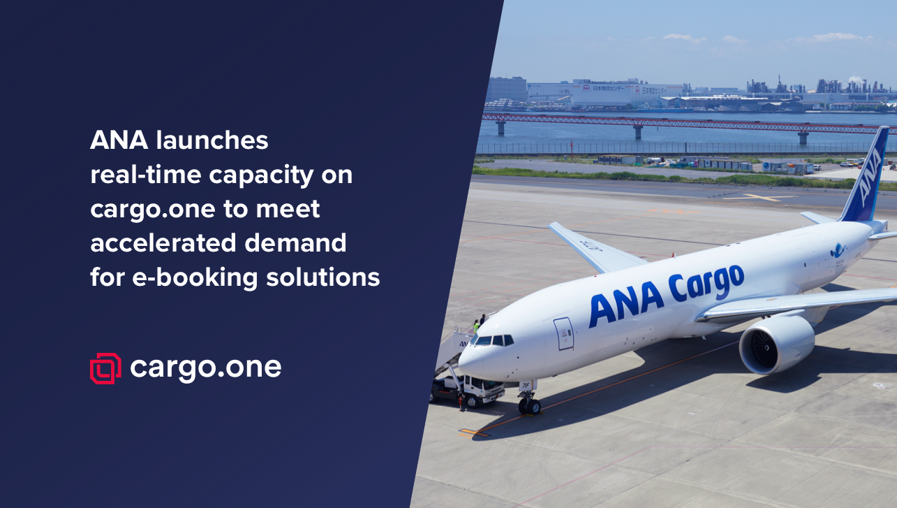 ANA Cargo is available on cargo.one's booking platform